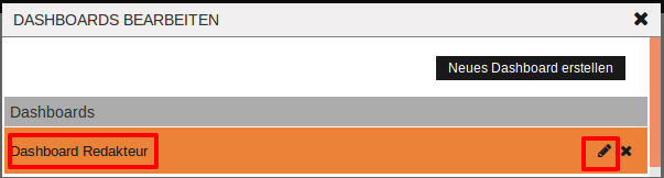 Fenster "Dashboards bearbeiten"/Liste erstellter Dashboards
